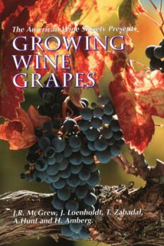 Growing Wine Grapes - Book